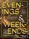Evenings and Weekends